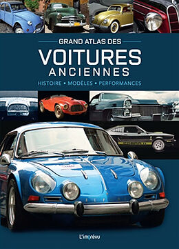 Broché Grand atlas des voitures anciennes : histoire, modèles, performances de Michael (1966-....) Dörflinger
