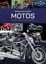 Broché Grand atlas des motos : histoire, modèles, performances de Stephan (1961-....) Fennel
