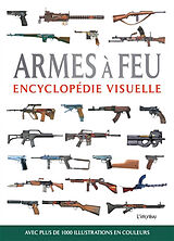 Broché Armes à feu : encyclopédie visuelle de Chris McNab