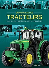 Broschiert Grand atlas des tracteurs : histoire, performances, évolution von Michael Dörflinger