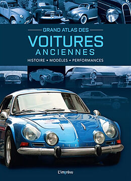 Broché Grand atlas des voitures anciennes : histoire, modèles, performances de Michael Dörflinger