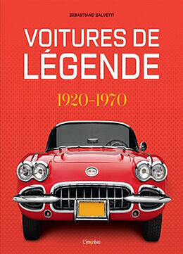 Broché Voitures de légende : 1920-1970 de Sebastiano Salvetti