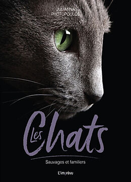 Broché Les chats : sauvages et familiers de Julianna Photopoulos