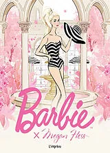 Broschiert Barbie : une icône de la mode von Megan Hess