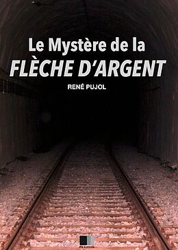 eBook (epub) Le Mystere de la Fleche d'Argent de Rene Pujol