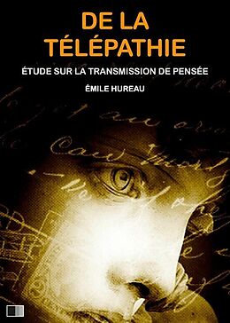 eBook (epub) De la Telepathie : Etude sur la transmission de pensee de Emile Hureau