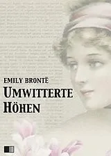 E-Book (epub) Umwitterte Höhen von Emily Brontë
