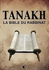 E-Book (epub) Tanakh : La Bible du Rabbinat von Zadoc Kahn