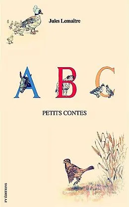 E-Book (epub) ABC - Petits Contes (Illustré) von Jules Lemaître