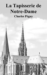 E-Book (epub) La Tapisserie de Notre-Dame von Charles Péguy