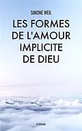 E-Book (epub) Les Formes de l'amour implicite de Dieu von Simone Weil