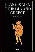 eBook (epub) Famous Men of Rome and Greece de John Haaren