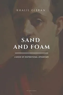 E-Book (epub) Sand and Foam von Khalil Gibran