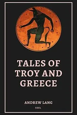 E-Book (epub) Tales of Troy and Greece von Andrew Lang