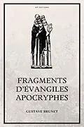 E-Book (epub) Fragments d'Évangiles Apocryphes von Gustave Brunet
