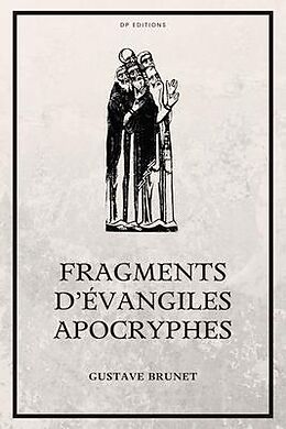 eBook (epub) Fragments d'Évangiles Apocryphes de Gustave Brunet