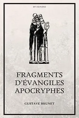 E-Book (epub) Fragments d'Évangiles Apocryphes von Gustave Brunet