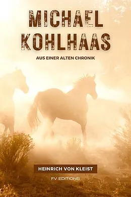 E-Book (epub) Michael Kohlhaas von Heinrich von Kleist, Heinrich von Kleist
