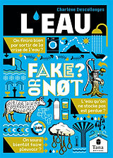 Broché L'eau : fake or not? de Charlène Descollonges