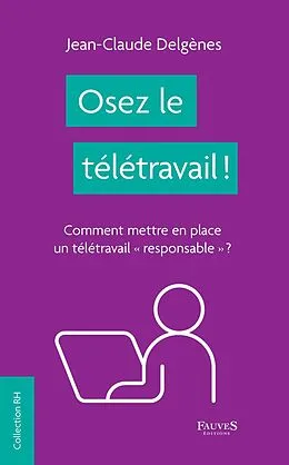 E-Book (pdf) Osez le teletravail ! von Delgenes