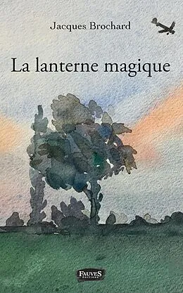 E-Book (epub) La lanterne magique von Brochard Jacques Brochard