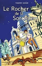 ePUB Le Rocher de la Sorciere von Aimar Thierry Aimar