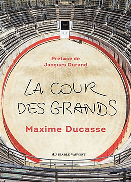 Broché La cour des grands de Maxime Ducasse