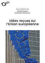 Broché Idées reçues sur l'Union européenne de 