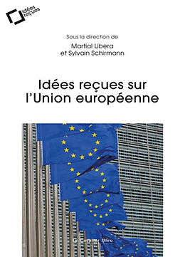 Broché Idées reçues sur l'Union européenne de 