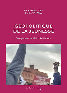 Broché Géopolitique de la jeunesse : engagement et (dé)mobilisations de Valérie; Stuppia, Paolo Becquet