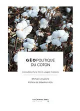 Broschiert Géopolitique du coton : conquêtes d'une fibre à usages multiples von Michaël Levystone