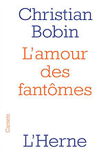 Broché L'amour des fantômes de Christian Bobin