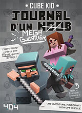 Broschiert Journal d'un noob. Vol. 3. Méga-guerrier von Cube Kid