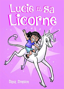 Broschiert Lucie et sa licorne von Dana Simpson