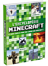 Broché L'encyclopédie Minecraft : le guide complet pour tout savoir sur Minecraft ! de Stéphane Pilet