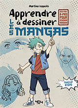 Broché Apprendre à dessiner les mangas : spécial kids : des pas-à-pas pour devenir mangaka de Ioppolo Martina