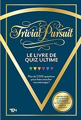 Broschiert TRIVIAL PURSUIT - LE LIVRE DE QUIZ von HASBRO