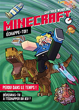 Broché Minecraft : échappe-toi ! de Gauthier Wendling