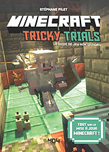 Broché Minecraft Tricky trials : le guide de jeu non officiel : tout sur la mise à jour Minecraft ! de Stéphane Pilet