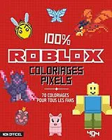 Broschiert Coloriages pixel : 100 % Roblox von Daniele Sapuppo