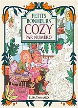 Broschiert Petits bonheurs cozy par numéro von Elisa Tammaro
