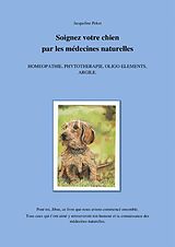 E-Book (epub) Soignez votre chien par les medecines naturelles von Peker Jacqueline Peker