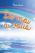E-Book (epub) De moi a vous von Lucas Marie LUCAS