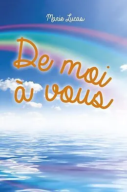 E-Book (epub) De moi a vous von Lucas Marie LUCAS