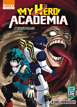 Broschiert My hero academia. Vol. 6. Frémissements von Kohei Horikoshi