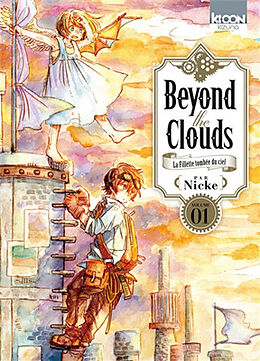 Broché Beyond the clouds : la fillette tombée du ciel. Vol. 1 de Nicke