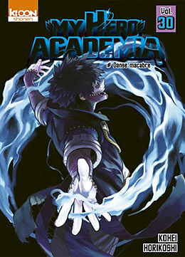 Broschiert My hero academia. Vol. 30. Danse macabre von Kohei Horikoshi