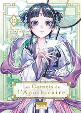 Broschiert Les carnets de l'apothicaire. Vol. 10 von Itsuki; Nekokurage; Shino, Touco Nanao
