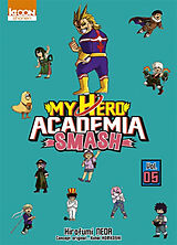 Broché My hero academia smash. Vol. 5 de Hirofumi Neda