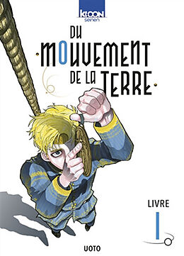 Broché Du mouvement de la Terre. Vol. 1 de Osamu Uoto